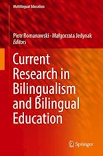 Current Research in Bilingualism and Bilingual Education