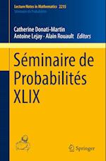 Séminaire de Probabilités XLIX