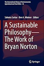 A Sustainable Philosophy—The Work of Bryan Norton