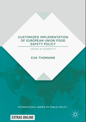 Customized Implementation of European Union Food Safety Policy