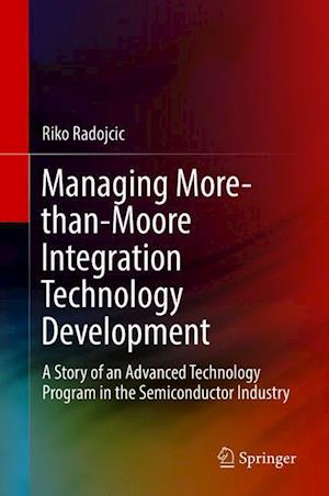 Managing More-than-Moore Integration Technology Development