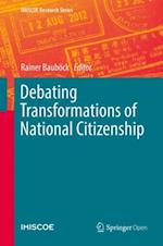 Debating Transformations of National Citizenship