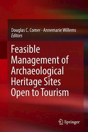 Feasible Management of Archaeological Heritage Sites Open to Tourism