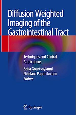 Diffusion Weighted Imaging of the Gastrointestinal Tract