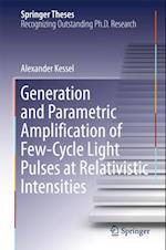 Generation and Parametric Amplification of Few-Cycle Light Pulses at Relativistic Intensities