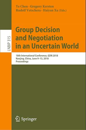 Group Decision and Negotiation in an Uncertain World