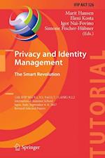 Privacy and Identity Management. The Smart Revolution