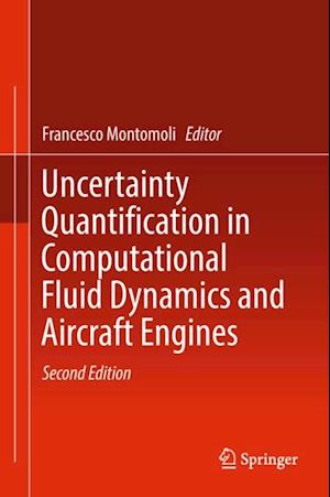 Uncertainty Quantification in Computational Fluid Dynamics and Aircraft Engines