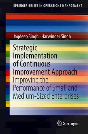 Strategic Implementation of Continuous Improvement Approach