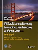 IAEG/AEG Annual Meeting Proceedings, San Francisco, California, 2018—Volume 6