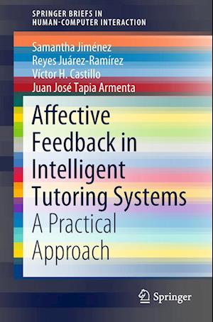 Affective Feedback in Intelligent Tutoring Systems