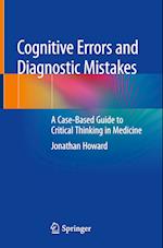 Cognitive Errors and Diagnostic Mistakes