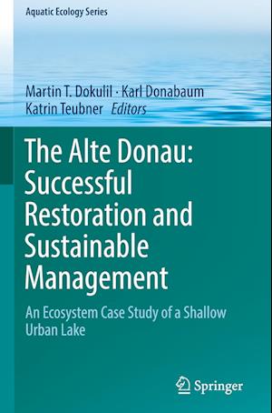 The Alte Donau: Successful Restoration and Sustainable Management