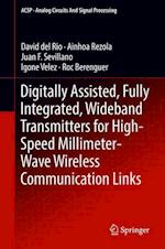 Digitally Assisted, Fully Integrated, Wideband Transmitters for High-Speed Millimeter-Wave Wireless Communication Links