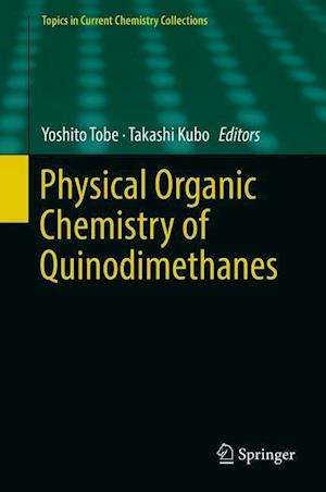 Physical Organic Chemistry of Quinodimethanes