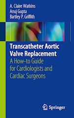 Transcatheter Aortic Valve Replacement