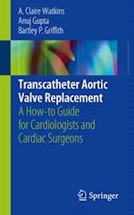 Transcatheter Aortic Valve Replacement