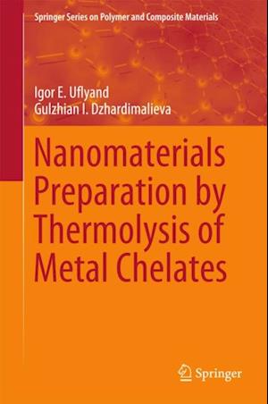 Nanomaterials Preparation by Thermolysis of Metal Chelates