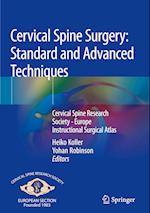 Cervical Spine Surgery: Standard and Advanced Techniques