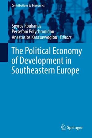 The Political Economy of Development in Southeastern Europe