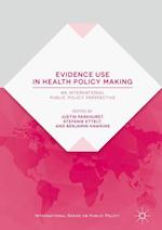 Evidence Use in Health Policy Making