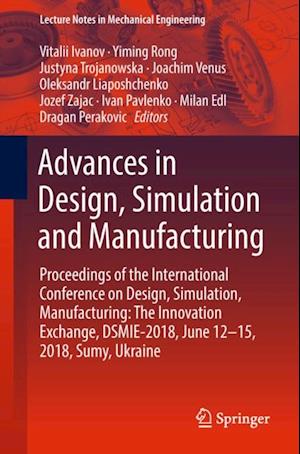 Advances in Design, Simulation and Manufacturing