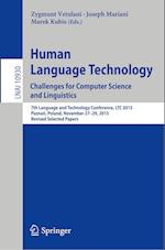 Human Language Technology. Challenges for Computer Science and Linguistics