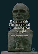 Kazantzakis' Philosophical and Theological Thought