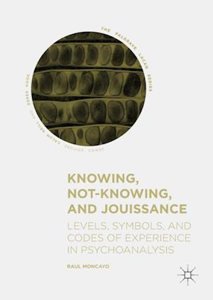 Knowing, Not-Knowing, and Jouissance