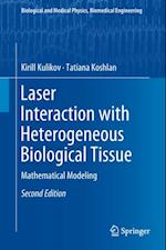 Laser Interaction with Heterogeneous Biological Tissue