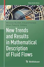 New Trends and Results in Mathematical Description of Fluid Flows