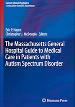 The Massachusetts General Hospital Guide to Medical Care in Patients with Autism Spectrum Disorder