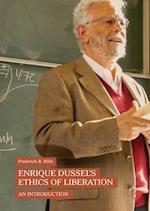Enrique Dussel’s Ethics of Liberation