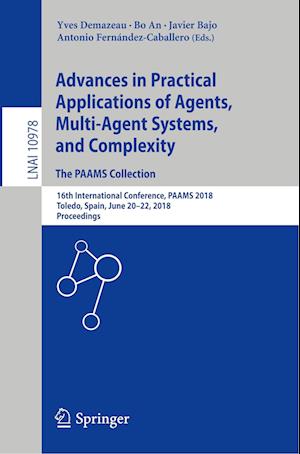 Advances in Practical Applications of Agents, Multi-Agent Systems, and Complexity: The PAAMS Collection