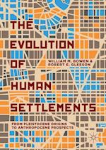 The Evolution of Human Settlements