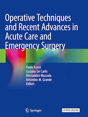 Operative Techniques and Recent Advances in Acute Care and Emergency Surgery