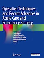 Operative Techniques and Recent Advances in Acute Care and Emergency Surgery