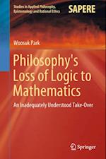 Philosophy's Loss of Logic to Mathematics