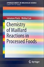 Chemistry of Maillard Reactions in Processed Foods