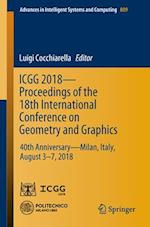 ICGG 2018 - Proceedings of the 18th International Conference on Geometry and Graphics