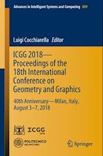 ICGG 2018 - Proceedings of the 18th International Conference on Geometry and Graphics