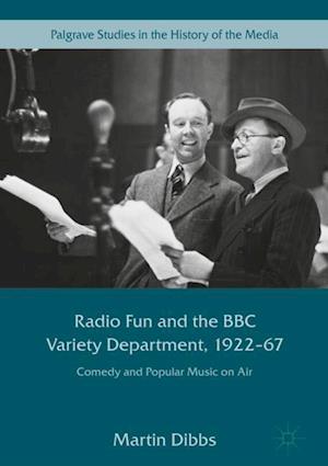 Radio Fun and the BBC Variety Department, 1922-67