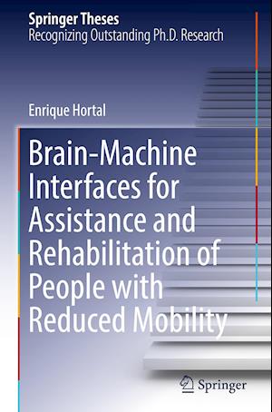 Brain-Machine Interfaces for Assistance and Rehabilitation of People with Reduced Mobility