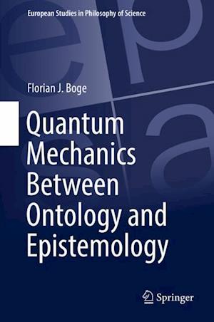 Quantum Mechanics Between Ontology and Epistemology