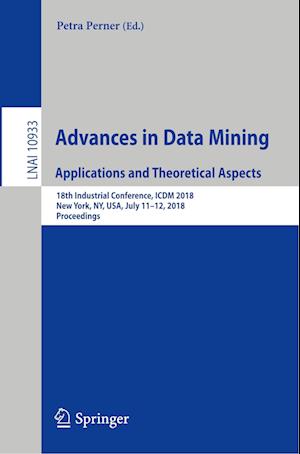 Advances in Data Mining. Applications and Theoretical Aspects