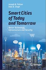 Smart Cities of Today and Tomorrow