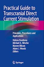 Practical Guide to Transcranial Direct Current Stimulation