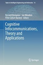 Cognitive Infocommunications, Theory and Applications