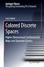Colored Discrete Spaces
