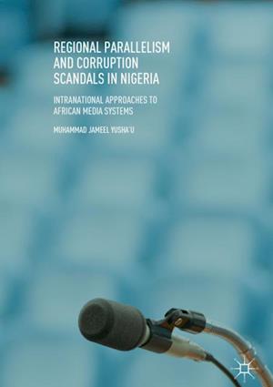 Regional Parallelism and Corruption Scandals in Nigeria